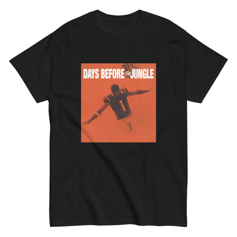 DAYS BEFORE THE JUNGLE TEE