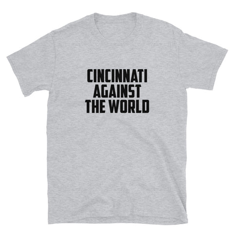 Cincinnati Against The World Tee (Gray)